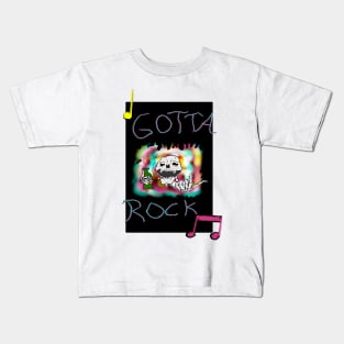 Gotta rock Kids T-Shirt